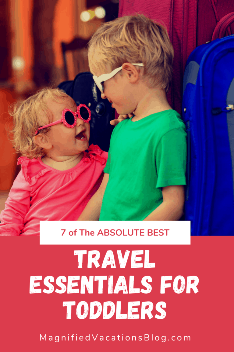 The 7 Best Travel Essentials For Toddlers - Magnified Vacations Travel Blog